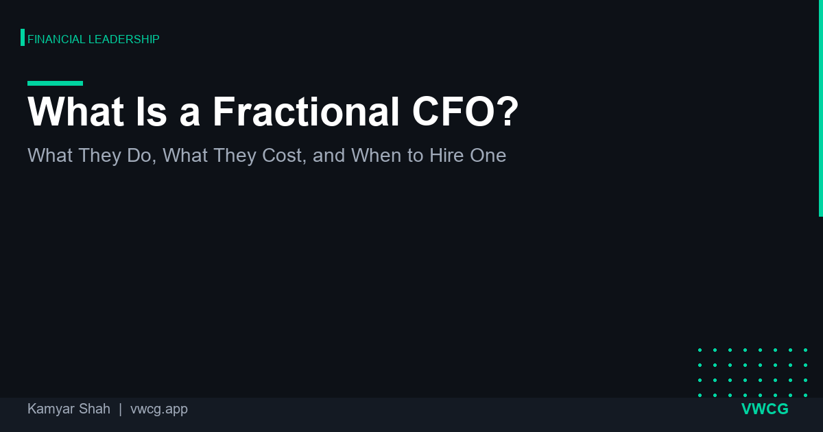 What Is a Fractional CFO? What They Do, What They Cost, and When to Hire One
